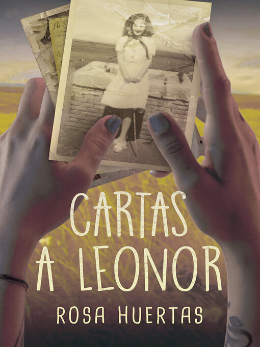 Title details for Cartas a Leonor by Rosa Mª Huertas Gómez - Wait list